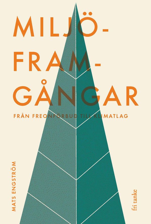 Miljöframgångar : Så gör vi det omöjliga möjligt | 0:e upplagan