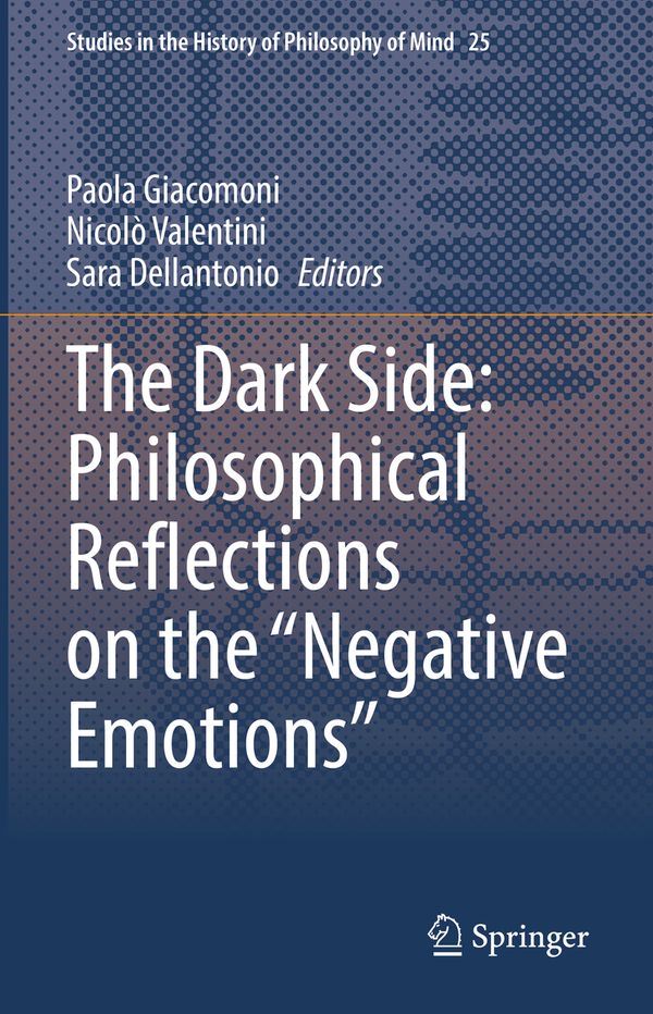 The Dark Side: Philosophical Reflections on the “Negative Emotions” | 1:a upplagan