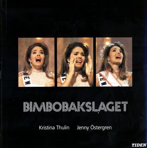 Bimbobakslaget | 1:a upplagan