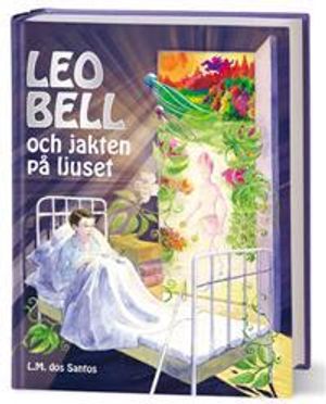 Leo Bell och jakten på ljuset