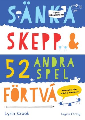 Sänka skepp och 52 andra spel för två | 1:a upplagan