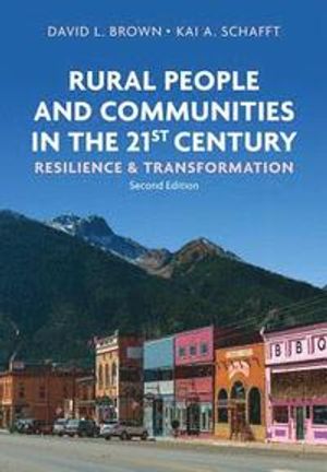 Rural People and Communities in the 21st Century Resilience and Transformation