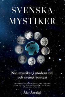 Svenska mystiker. Nio mystiker i modern tid  och svensk kontext