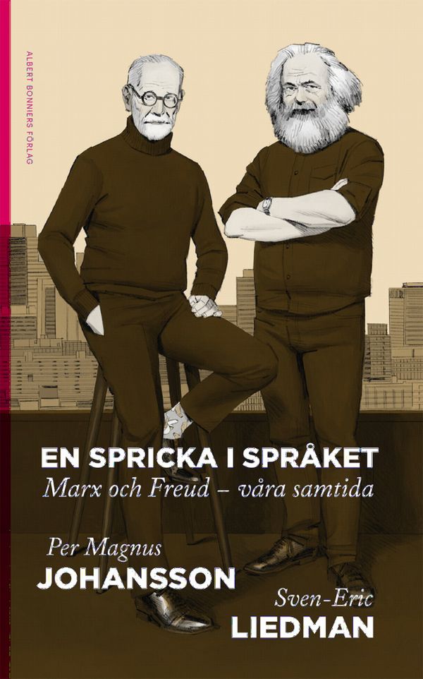 En spricka i språket : Marx och Freud - våra samtida | 0:e upplagan
