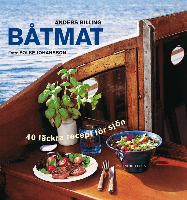 Båtmat : 40 läckra recept för sjön | 2:a upplagan