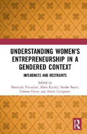 Understanding Women's Entrepreneurship in a Gendered Context | 1:a upplagan