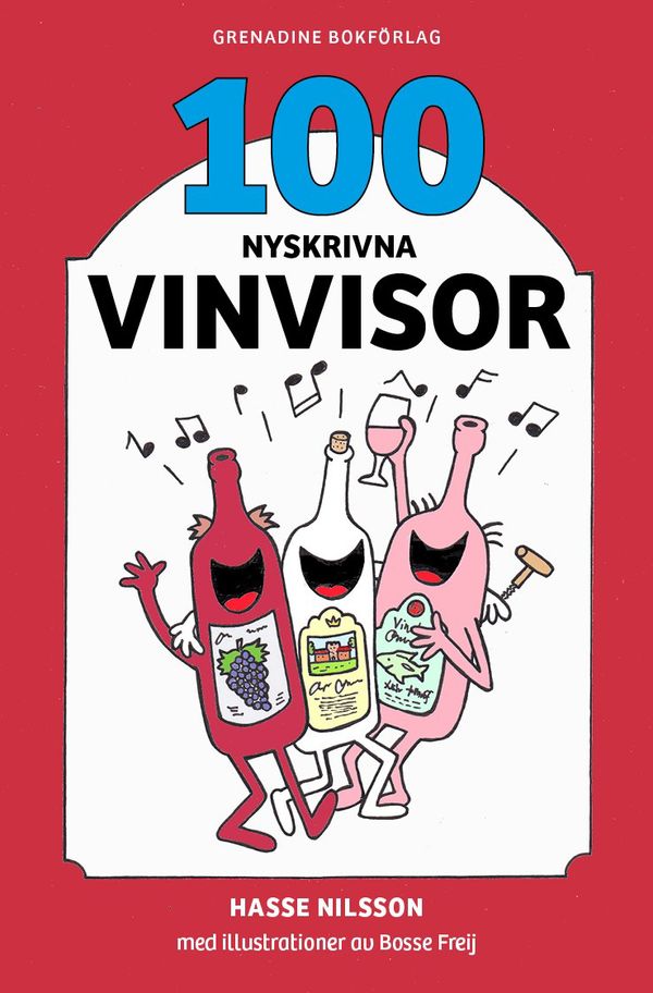 100 Nyskrivna vinvisor | 0:e upplagan