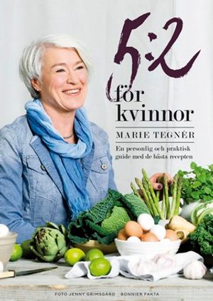 5:2 för kvinnor : en personlig och praktisk guide med de bästa recepten | 1:a upplagan