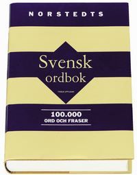 Svensk Ordbok : 100.000 Ord Och Fraser | 3:e upplagan