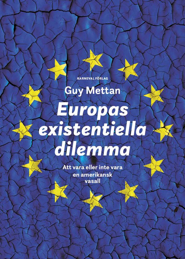 Europas existentiella dilemma | 0:e upplagan