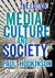 Media, Culture and Society - An Introduction