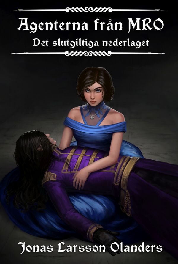 Agenterna från MRO - Det slutgiltiga nederlaget | 1:a upplagan