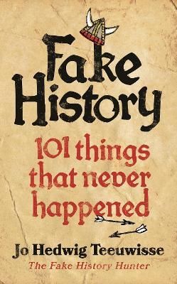 Fake History - Jo Teeuwisse