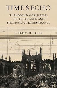 Time's Echo - Jeremy Eichler