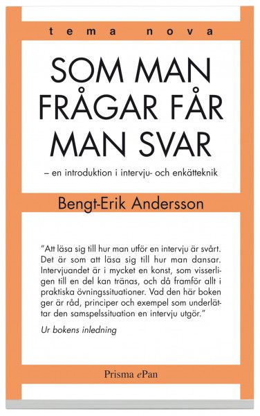 Som man frågar får man svar : en introduktion i intervju- och enkätteknik | 1:a upplagan