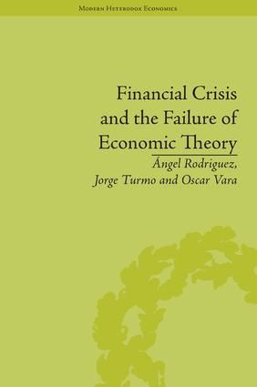 Financial Crisis and the Failure of Economic Theory | 1:a upplagan