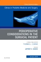 Perioperative Considerations in the Surgical Patient, An Issue of Clinics in Podiatric Medicine and Surgery | 0:e upplagan