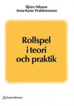 Rollspel i teori och praktik | 1:a upplagan