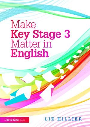 Make Key Stage 3 Matter in English | 1:a upplagan
