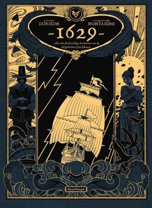 1629 ... eller den förskräckliga berättelsen om de skeppsbrutna från Jakarta | 1:a upplagan