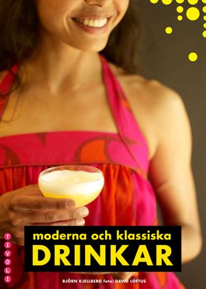 Klassiska och moderna drinkar | 1:a upplagan