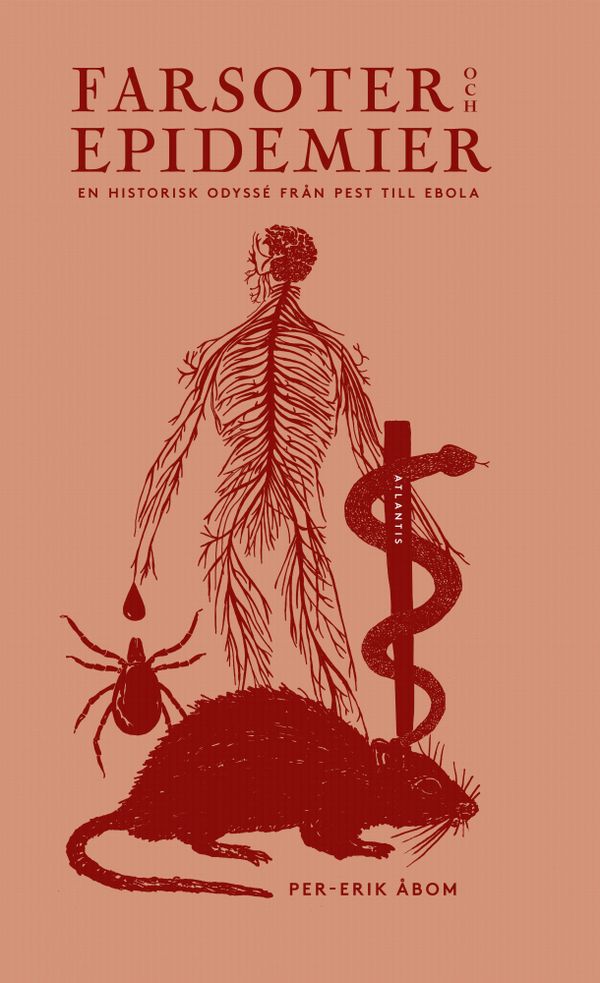 Farsoter och epidemier : en historisk odyssé från pest till ebola | 0:e upplagan