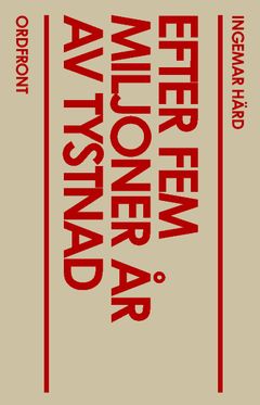 Efter fem miljoner år av tystnad | 0:e upplagan