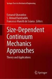 Size-Dependent Continuum Mechanics Approaches