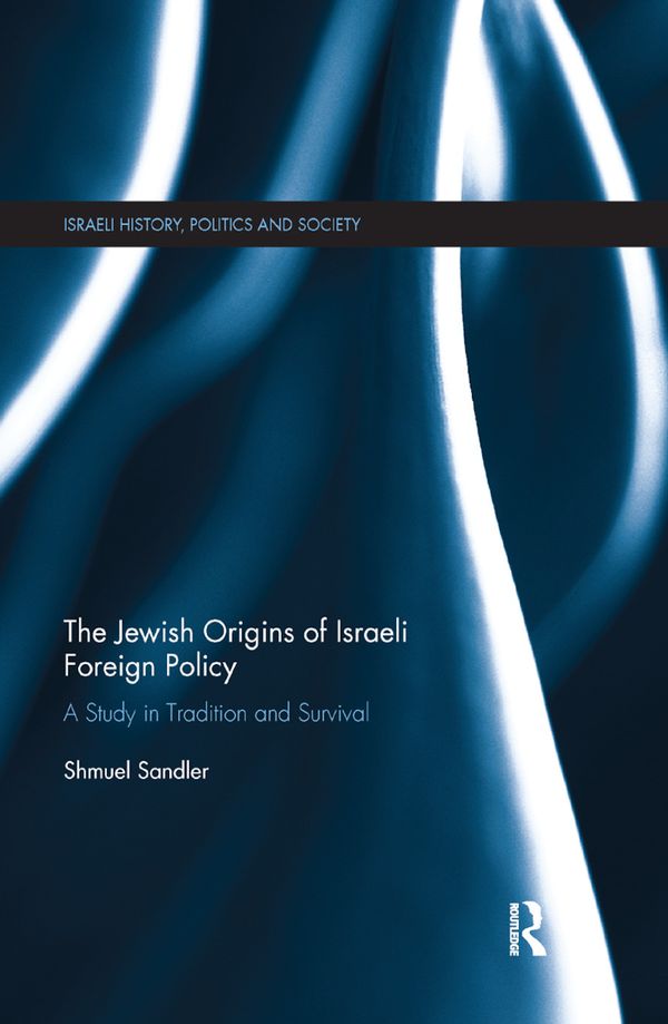 The Jewish Origins of Israeli Foreign Policy | 1:a upplagan