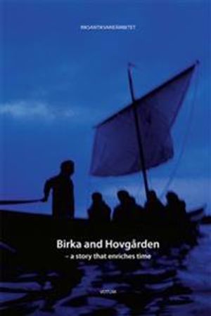 Birka and Hovgården : a story that enriches time | 1:a upplagan