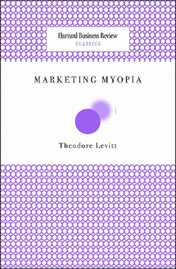 Marketing Myopia | 0:e upplagan