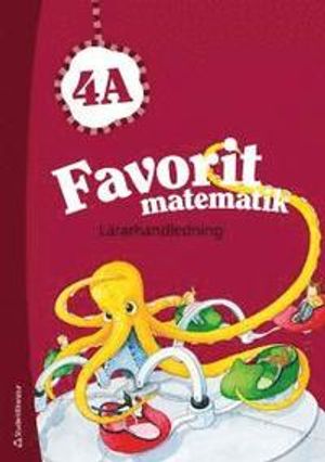 Favorit matematik 4A Lärarhandledning | 1:a upplagan