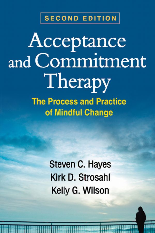 Acceptance and Commitment Therapy, Second Edition | 2:a upplagan