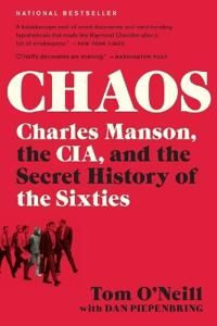 CHAOS CHARLES MANSON THE CIA & THE SECRE | 0:e upplagan