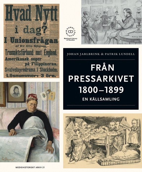 Från pressarkivet 1800-1899, En källsamling | 1:a upplagan