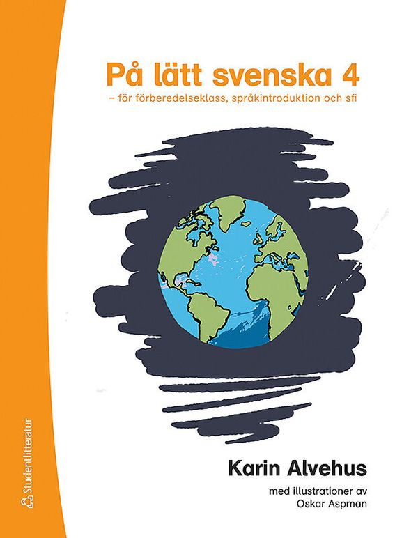 På lätt svenska 4 - för förberedelseklass, språkintroduktion och sfi | 1:a upplagan