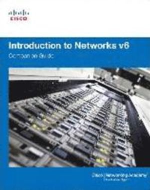 Introduction to Networks v6 Companion Guide, 1/e Cisco Networking Academy