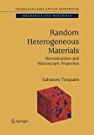 Random heterogeneous materials - microstructure and macroscopic properties