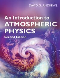 An Introduction to Atmospheric Physics | 2:a upplagan