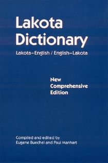 Lakota dictionary - lakota-english / english-lakota, new comprehensive edit