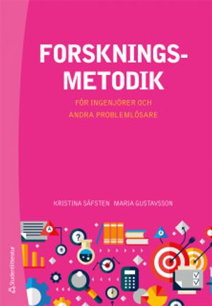 Forskningsmetodik för ingenjörer och andra problemlösare | 1:a upplagan