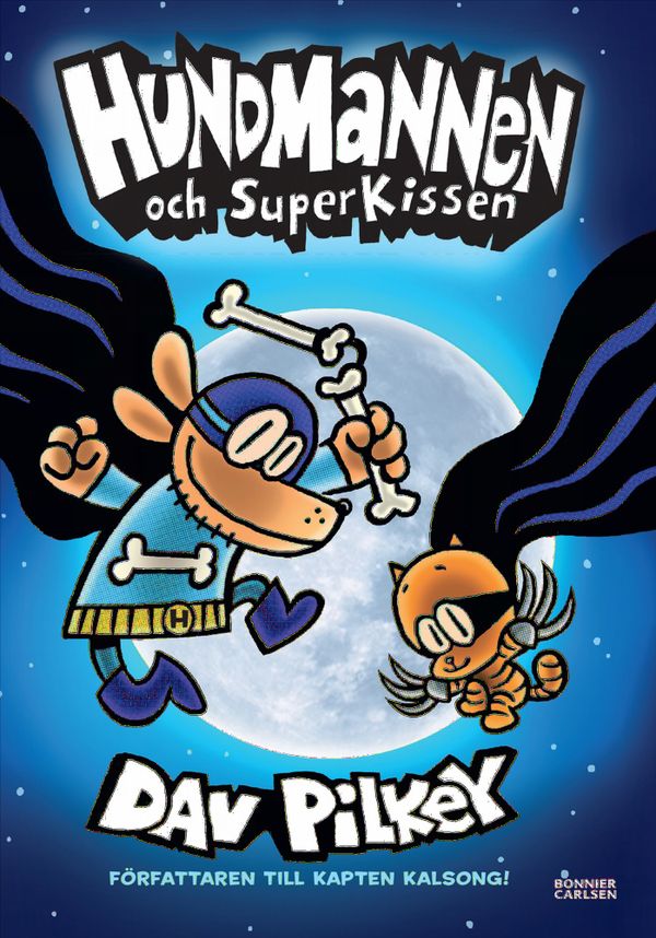 Hundmannen och SuperKissen | 0:e upplagan