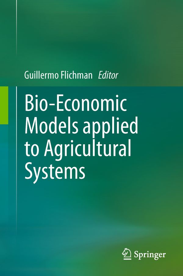 Bio-Economic Models applied to Agricultural Systems | 1:a upplagan