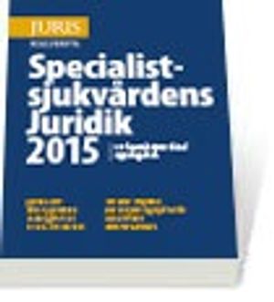 Specialistsjukvårdens Juridik 2015