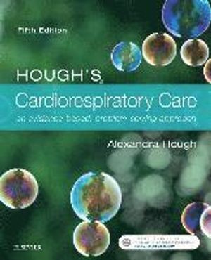 Hough's Cardiorespiratory Care | 5:e upplagan