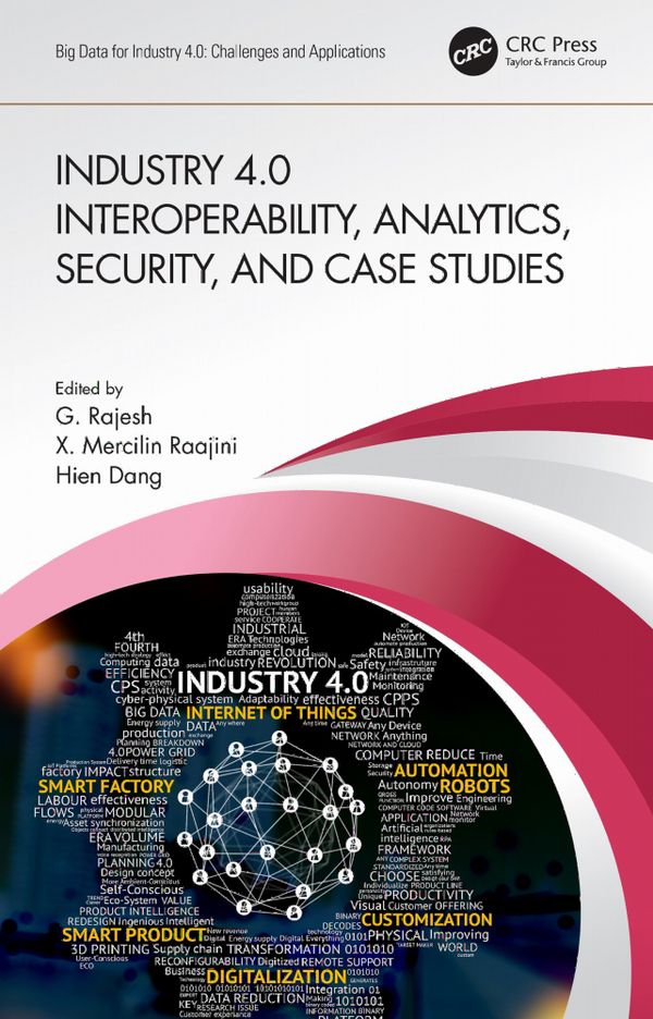 Industry 4.0 Interoperability, Analytics, Security, and Case Studies | 1:a upplagan