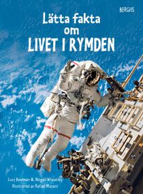 Lätta fakta om livet i rymden