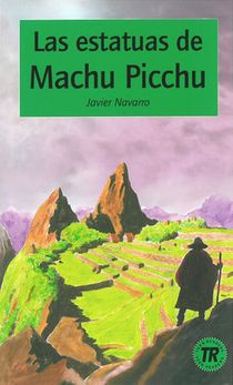Teen Readers Las estatuas de Machu Picchu - Nivå 2 - 650 ord