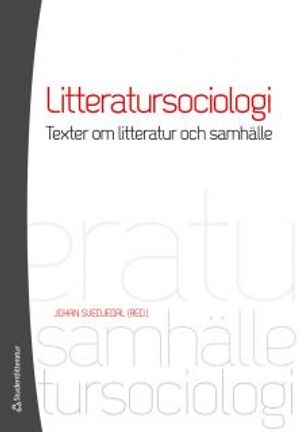 Litteratursociologi : texter om litteratur och samhälle |  2:e upplagan