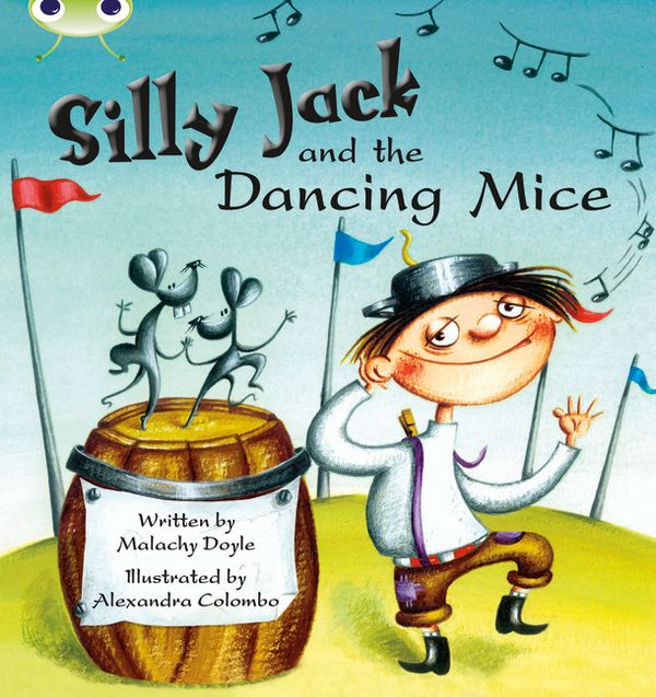 Bug Club Green B/1B Silly Jack and the Dancing Mice | 0:e upplagan